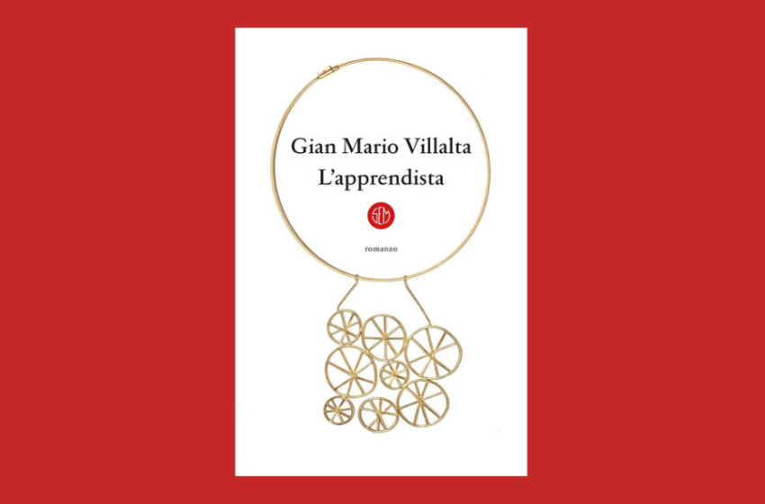  L’apprendista, libro di Gian Mario Villalta. Una storia di ordini e chiaroscuri. Recensione