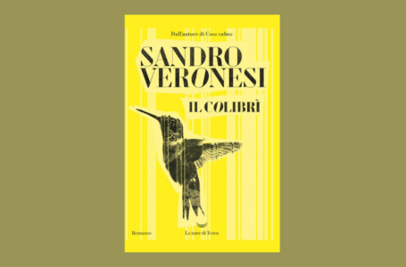 Il colibrì di Sandro Veronesi: un libro sull’imprevedibilità della vita e la potenza del tempo. Recensione