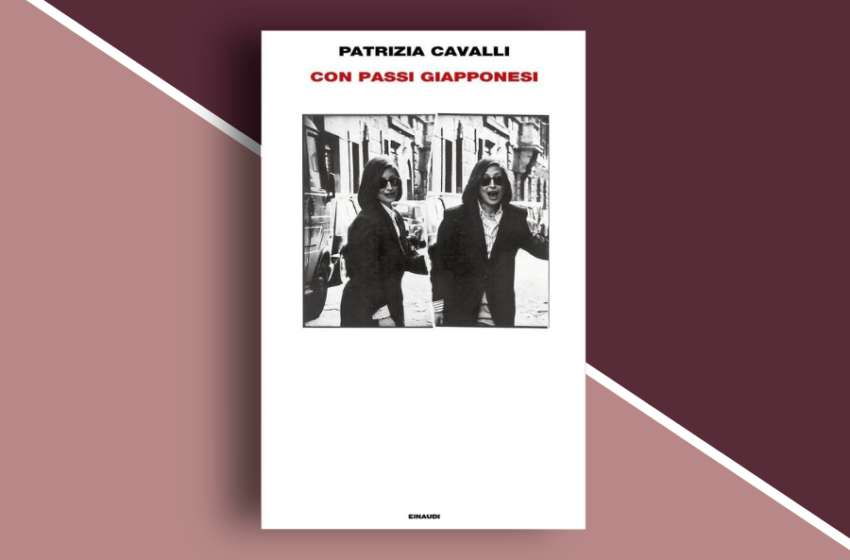  Con passi giapponesi di Patrizia Cavalli: il racconto poetico della quotidianità umana. Recensione