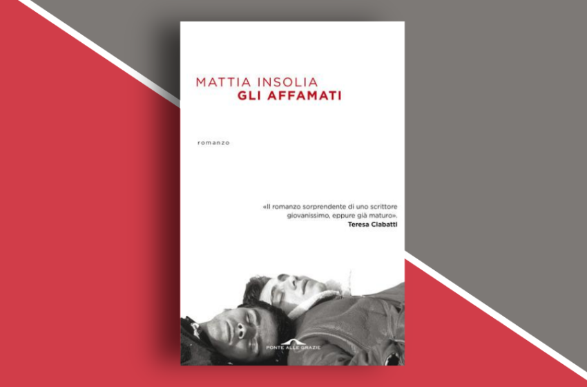  Gli affamati: l’esordio di Mattia Insolia. Un viaggio nella storia disperata di due fratelli “affamati” di vita. Recensione