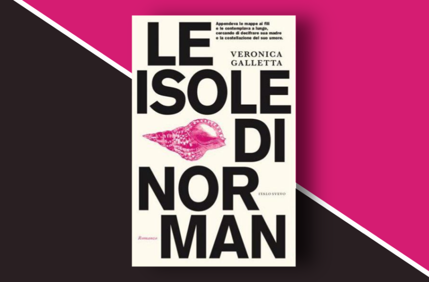  Le isole di Norman di Veronica Galletta: una geografia dell’assenza. Recensione