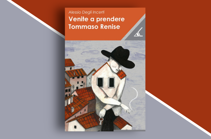  Venite a prendere Tommaso Renise di Alessio Degli Incerti: un romanzo sul disagio sociale. Recensione