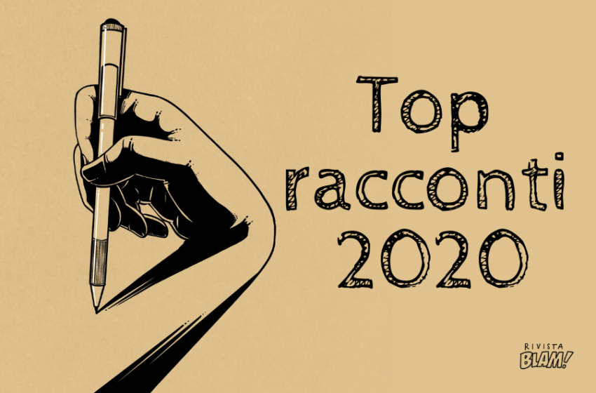  I migliori racconti pubblicati sulle riviste letterarie nel 2020? Questa non è una classifica!