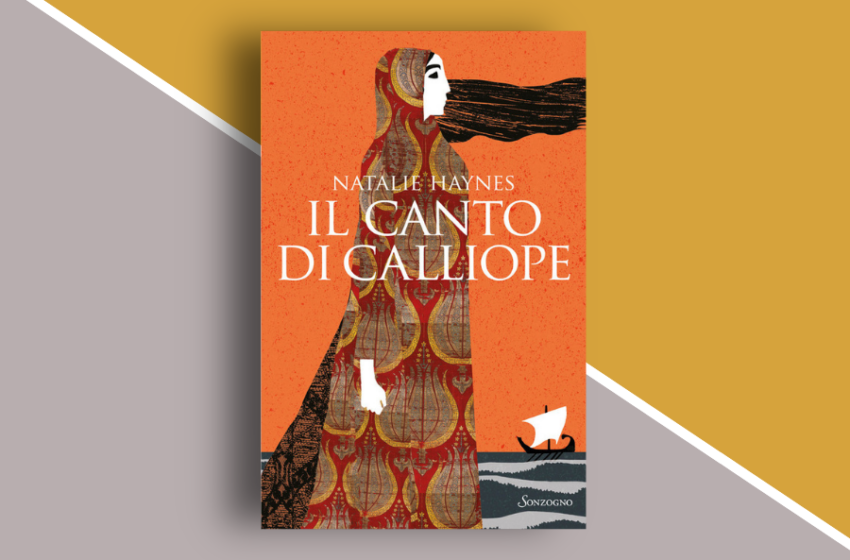  Il canto di Calliope di Natalie Haynes: riscrivere il mito dall’interno. Recensione