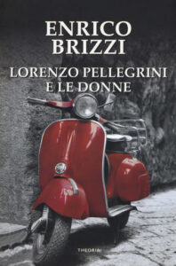 Lorenzo Pellegrini e le donne di Enrico Brizzi