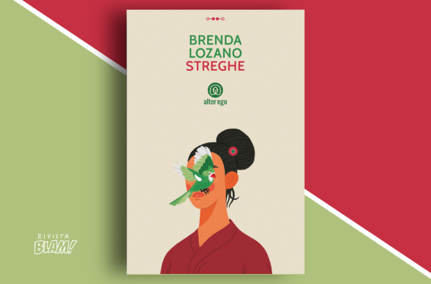  Streghe di Brenda Lozano: il Messico magico delle tradizioni popolari. Recensione