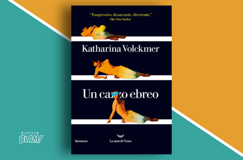  Un cazzo ebreo di Katharina Volckmer: cronaca di un desiderio di trasformazione. Recensione 