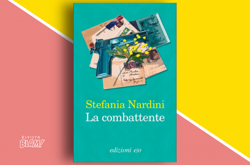  La combattente di Stefania Nardini: un naufragio nel dolore. Recensione