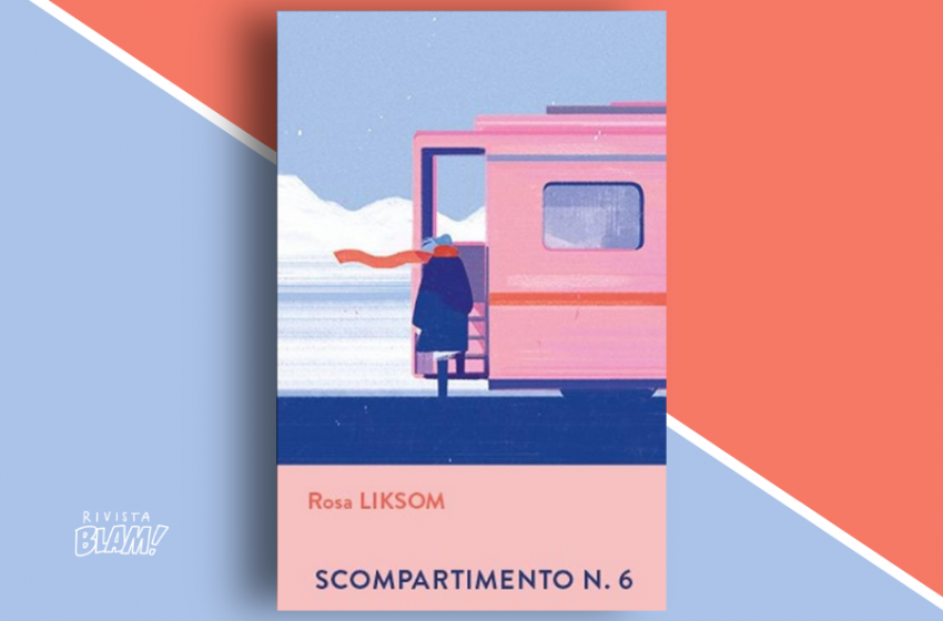  Scompartimento N. 6 di Rosa Liksom: un romanzo per immergersi nelle atmosfere sovietiche a bordo di un treno. Recensione