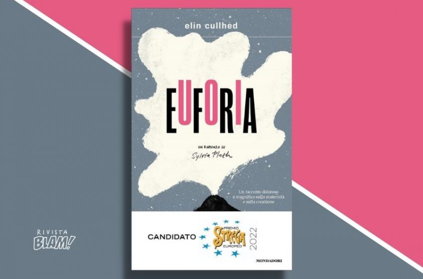  Euforia di Elin Cullhed: Sylvia Plath e l’oceano dentro. Recensione