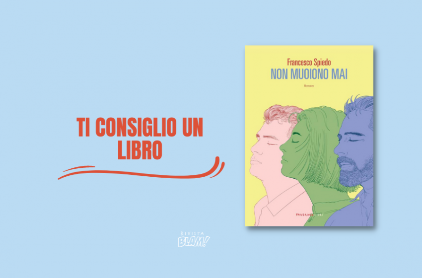  Non muoiono mai di Francesco Spiedo: una commedia famigliare comica e insieme cinica