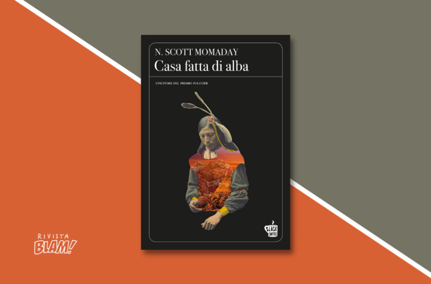  Casa fatta di alba di N. Scott Momaday: un canto americano. Recensione