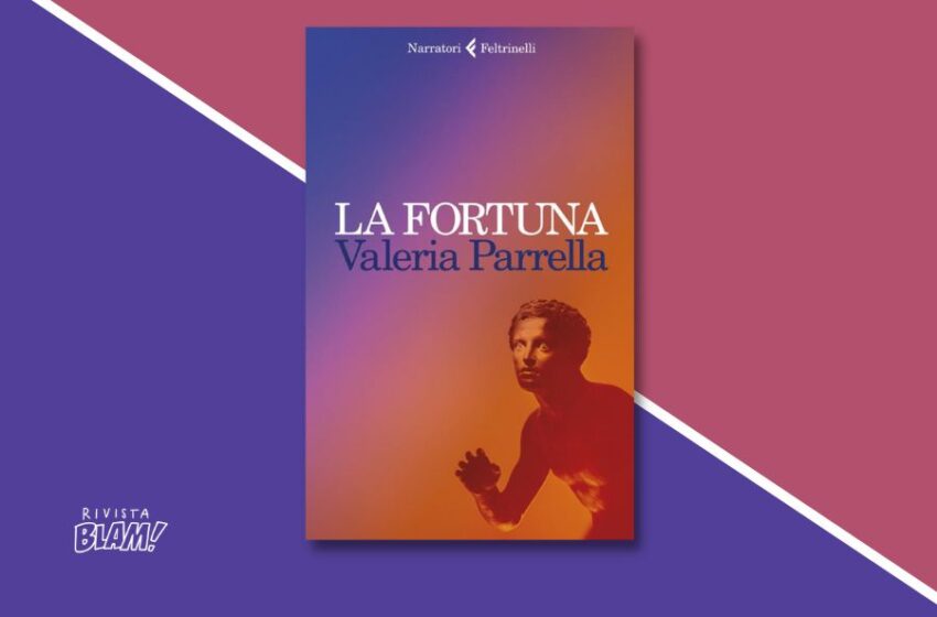  La Fortuna di Valeria Parrella: un’ode all’adolescenza. Recensione