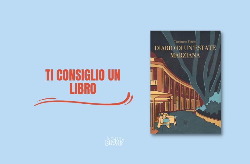  Diario di un’estate marziana di Tommaso Pincio: passeggiata nostalgica per la Roma di Ennio Flaiano