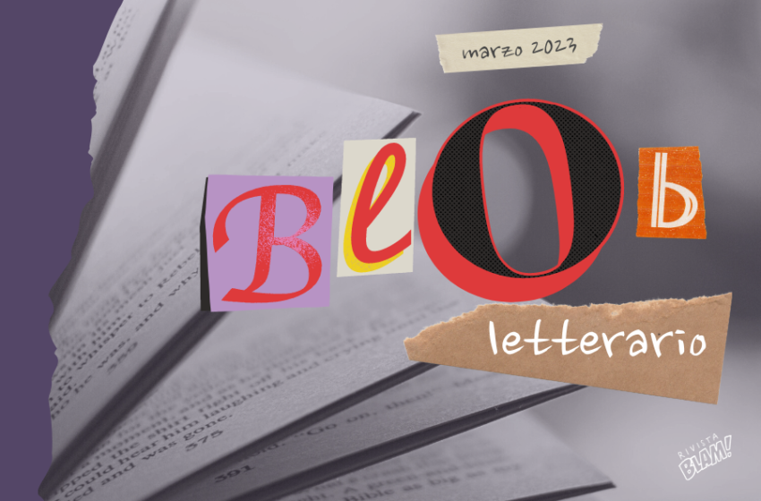  Blob letterario: le ultime notizie dal mondo editoriale e letterario #1