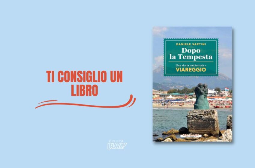  Dopo la tempesta di Daniele Sartini: la strage di Viareggio tra giallo e rinascita