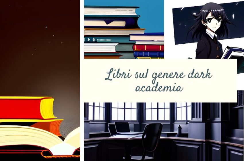  Dark academia: i libri e romanzi più famosi da leggere sul genere letterario