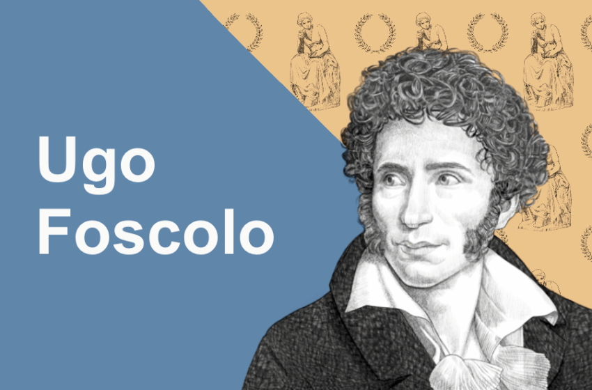  Ritratti di scrittori: Ugo Foscolo. Chi era? Scoprilo in 5 parole