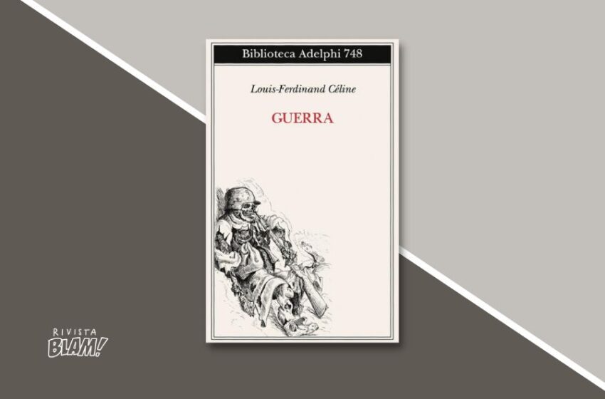  Guerra: pubblicato dopo 70 anni il romanzo scomparso (e poi rinvenuto) di Céline. Recensione