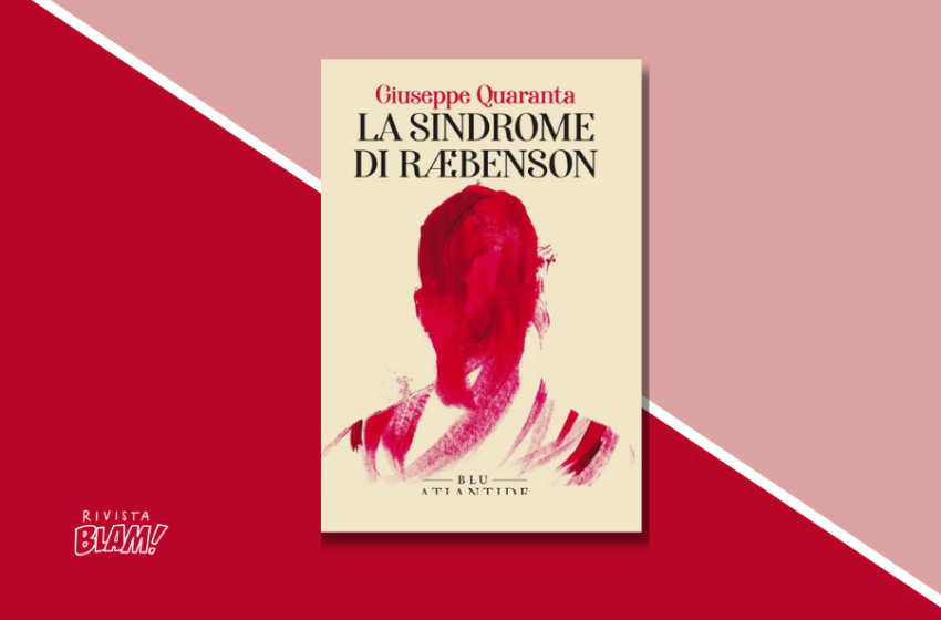  La sindrome di Ræbenson di Giuseppe Quaranta: storia di una ricerca ossessiva alla scoperta di un malattia rara