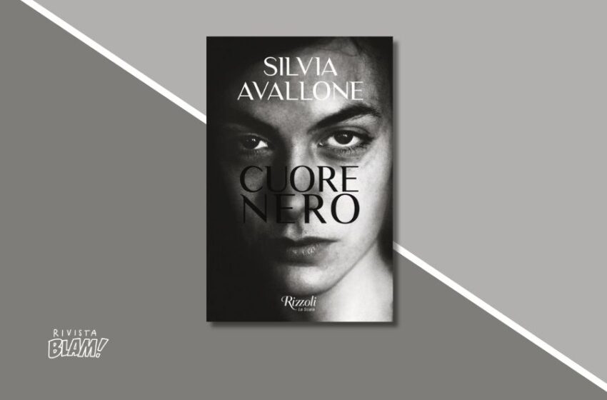  È possibile risorgere dagli errori del passato? “Cuore nero” è il nuovo romanzo di Silvia Avallone. Recensione