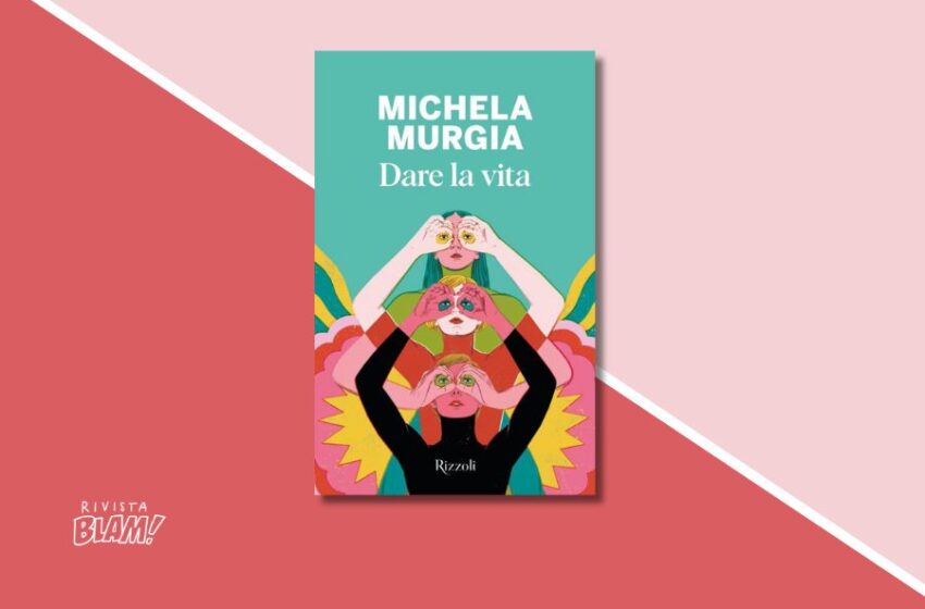  Il libro che tutti stavano aspettando: Dare la vita di Michela Murgia. Ecco di cosa parla il libro