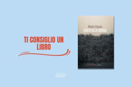 I segreti sepolti nella provincia della Bassa padana, «Gente alla buona» è l’ultimo romanzo di Mattia Grigolo